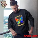 I will fight your fight LGBT butterfly Sweatshirt