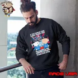 If You Stand By Them During The Bad Times You Deserve To Be There During The Good Times Titans Stay Loyal Sweatshirt
