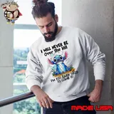 Stitch I will never be over the hill too darn tired to climb Sweatshirt