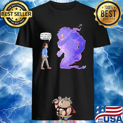 You look bit but my God is Bigger Covid-19 shirt