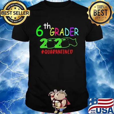6th grader 2020 quarantined toilet paper shirt