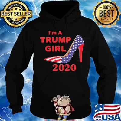 American shoe I'm a trump girl 2020 s Hoodie