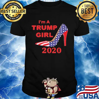 American shoe I'm a trump girl 2020 shirt