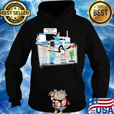 And that's how I saved the world trucker s Hoodie
