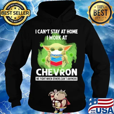 Baby yoda I can’t stay at home I work at Chevron we fight when others can’t anymore coronavirus mask s Hoodie