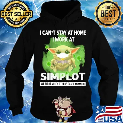 Baby yoda i can’t stay at home i work at simplot we fight when others can’t anymore covid-19 s Hoodie