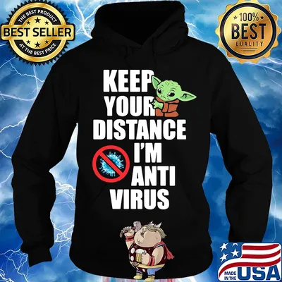 Baby yoda keep your distance I'm anti virus s Hoodie