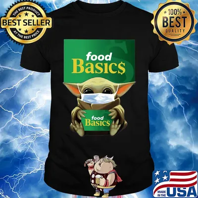 Baby Yoda Mask hug Food Basics shirt