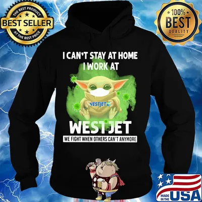 Baby Yoda mask hug I can't stay at home I work at West Jet we fight when others can't anymore s Hoodie