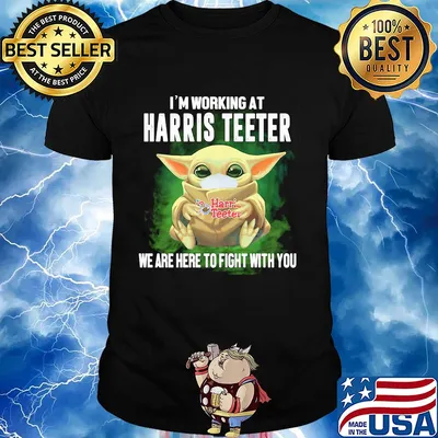 Baby Yoda mask hug I'm working at Harris Teeter we are here to fight with you shirt