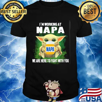 Baby Yoda mask hug I'm working at Napa we are here to fight with you shirt