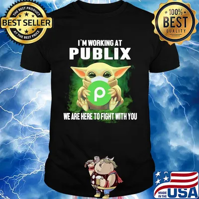 Baby Yoda mask hug I'm working at Publix we are here to fight with you shirt