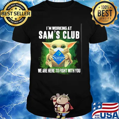 Baby Yoda mask hug I'm working at Sam's Club we are here to fight with you shirt