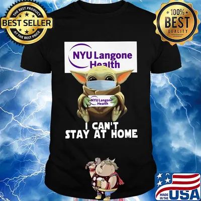 Baby Yoda mask hug NYU Langone Health I can't stay at home shirt
