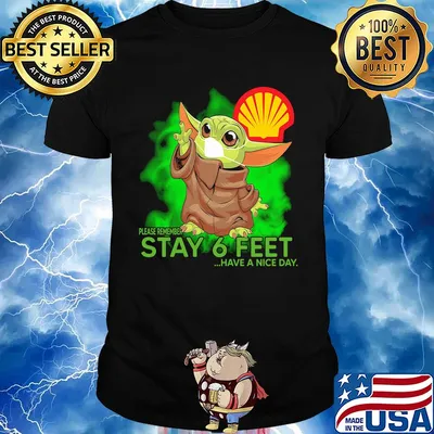 Baby Yoda mask hug Royal Dutch Shell please remember stay 6 feet have a nice day shirt