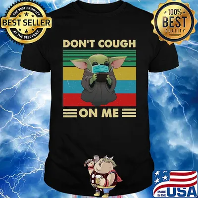 Baby yoda wear mask don’t cough on me vintage shirt