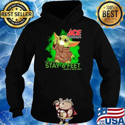 Baby yoda wear medical mask ACE hardware please remember stay 6 feet have a nice day covid-19 s Hoodie