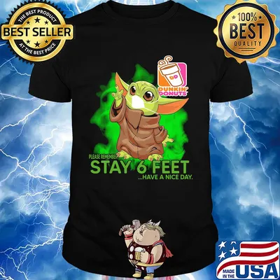 Baby yoda wear medical mask Dunkin Donuts please remember stay 6 feet have a nice day covid-19 shirt