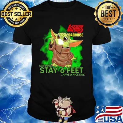 Baby yoda wear medical mask Logan’s Roadhouse please remember stay 6 feet have a nice day covid-19 shirt