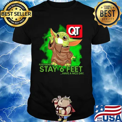Baby yoda wear medical mask Quiktrip please remember stay 6 feet have a nice day covid-19 shirt