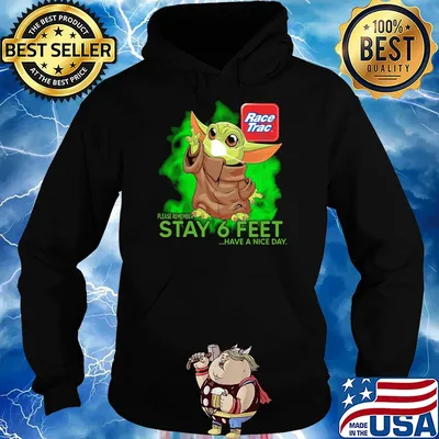 Baby yoda wear medical mask Race Trac please remember stay 6 feet have a nice day covid-19 s Hoodie