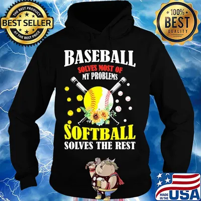 Baseball solves most of my problems softball solves the rest flowers s Hoodie