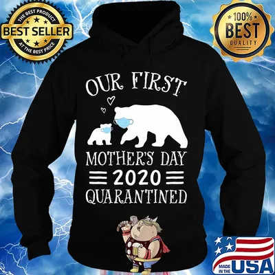 Bear wear mask our first mother’s day 2020 quarantined covid-19 heart s Hoodie