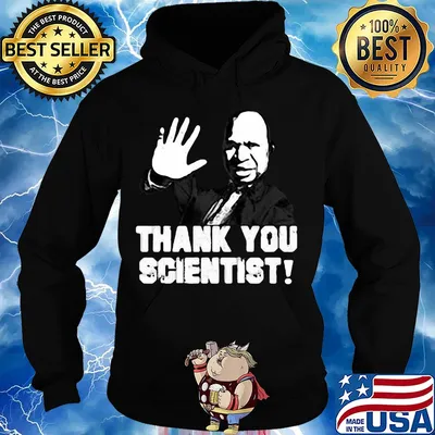 Belden Namah Thank you scientist s Hoodie