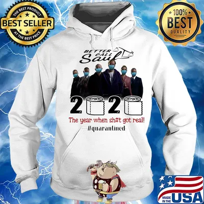 Better call saul movie 2020 the year when shit got real quarantined toilet paper mask covid-19 s Hoodie