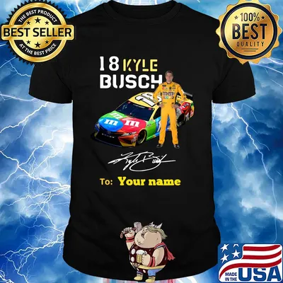 Car 18 kyle busch signature to your name shirt