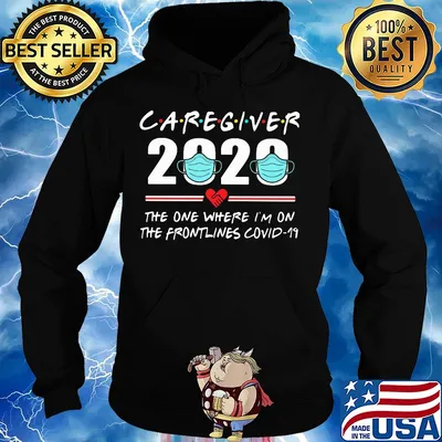 Caregiver 2020 the one where I'm on the frontlines covid-19 mask s Hoodie