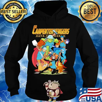 Carpenter avengers save the world s Hoodie