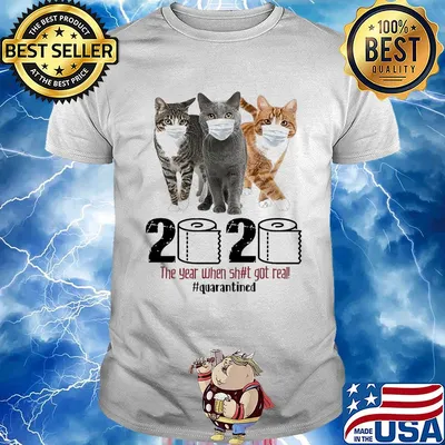 Cats 2020 the year when shit got real quarantined toilet paper covid-19 shirt