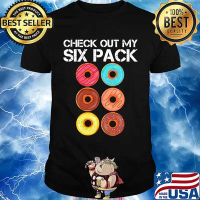 Check out my six pack donut shirt