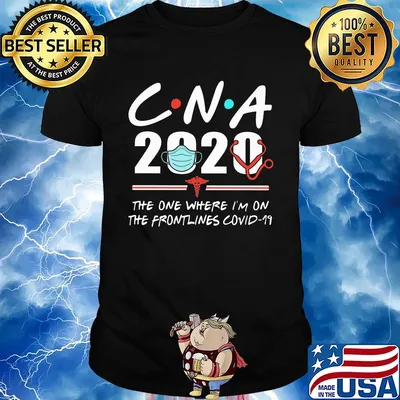 CNA 2020 the one where I'm on the frontlines covid-19 mask shirt