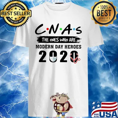 Cnas the ones who are modern day heroes 2020 stethoscope shirt