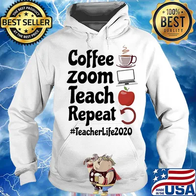 Coffee zoom teach repeat teacher life 2020 s Hoodie