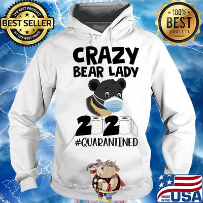 Crazy Bear lady 2020 #quarantined mask s Hoodie
