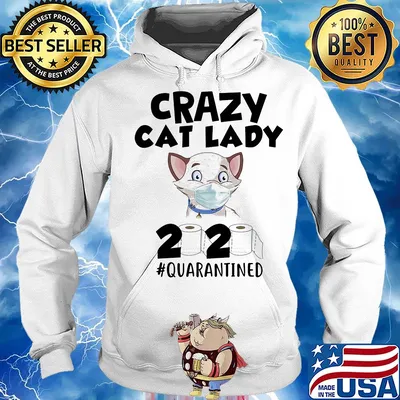 Crazy cat lady 2020 quarantined toilet paper mask covid-19 s Hoodie