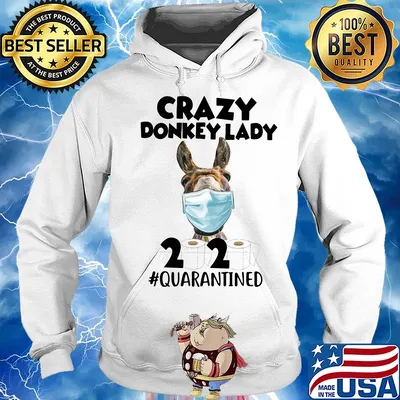 Crazy donkey lady mask 2020 toilet paper quarantined s Hoodie