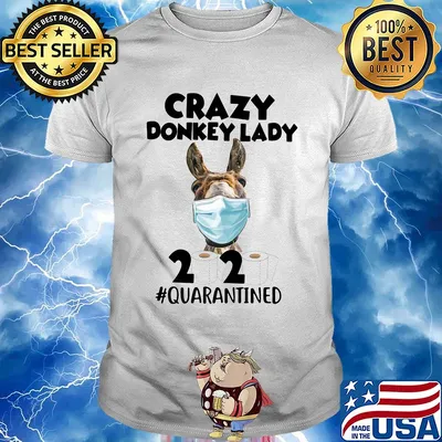 Crazy donkey lady mask 2020 toilet paper quarantined shirt