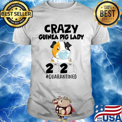 Crazy guinea pig lady 2020 quarantined toilet paper mask covid-19 shirt