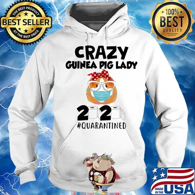 Crazy guinea pig lady 2020 quarantined toilet paper mask s Hoodie