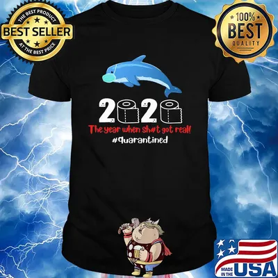 Dolphin wear mask 2020 the year when shit got real quarantined toilet paper covid-19 shirt