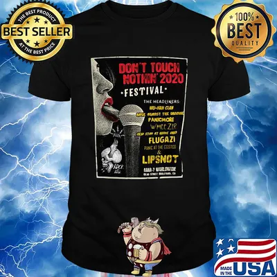Don’t touch nothing 2020 festival the headliners shirt