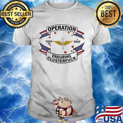 Ewu army operation covid-19 2020 enduring clusterfuck shirt