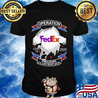 Fedex operation covid-19 2020 enduring clusterfuck shirt