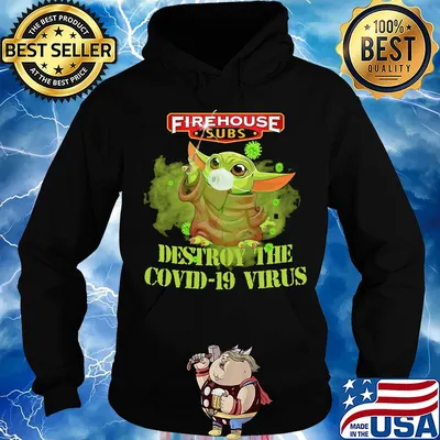 Firehouse subs baby yoda destroy the covid-19 virus s Hoodie