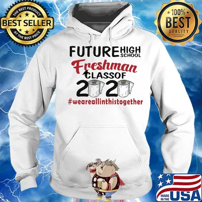 Future high school freshman class of 2020 #weareallinthistogether toilet paper s Hoodie