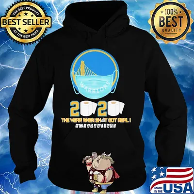 Golden state warriors 2020 the year when shit got real quarantined toilet paper mask covid-19 s Hoodie